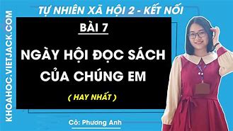 Bài 7 Ngày Hội Đọc Sách Của Chúng Em (Tiết 2)